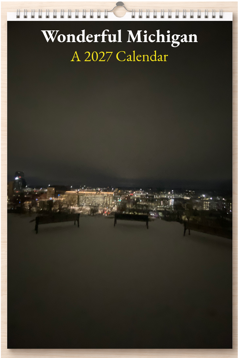 Wonderful Michigan: A 2027 Calendar
