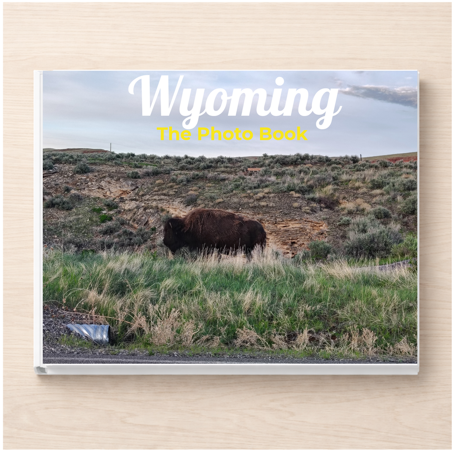Wyoming: The Photo Book