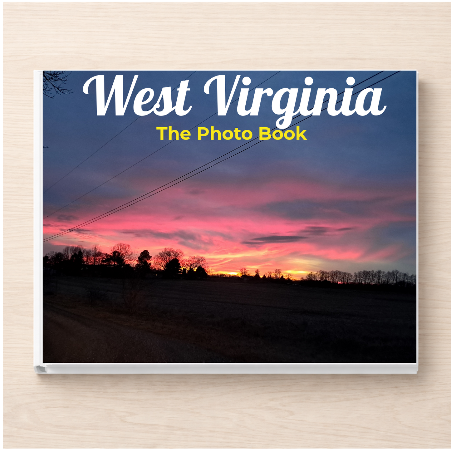 West Virginia: The Photo Book