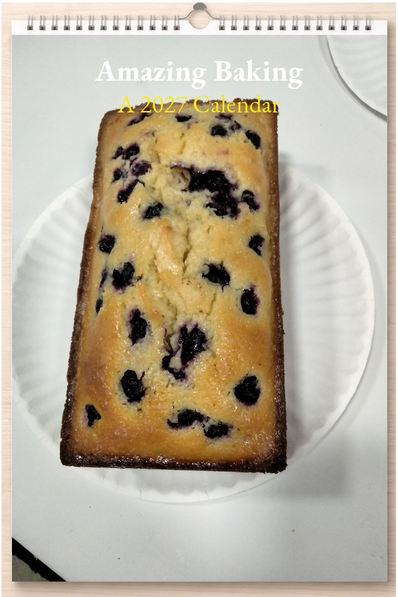 Amazing Baking: A 2027 Calendar