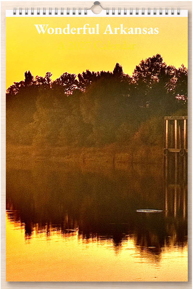 Wonderful Arkansas: A 2027 Calendar