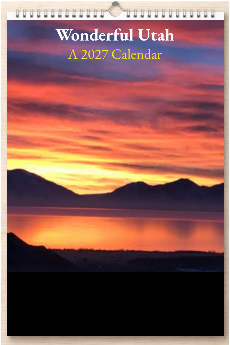 Wonderful Utah: A 2027 Calendar