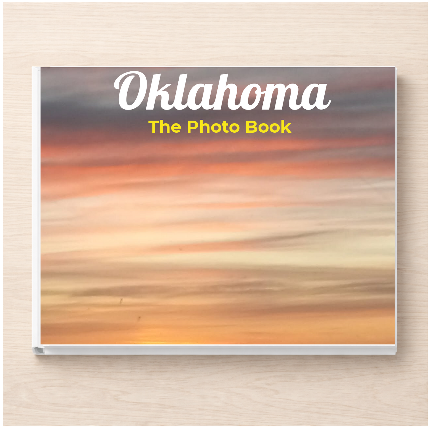 Oklahoma: The Photo Book