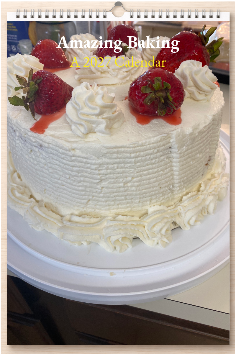 Amazing Baking: A 2027 Calendar
