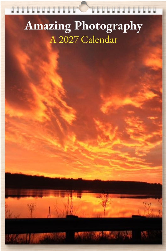 Amazing Photography: A 2027 Calendar