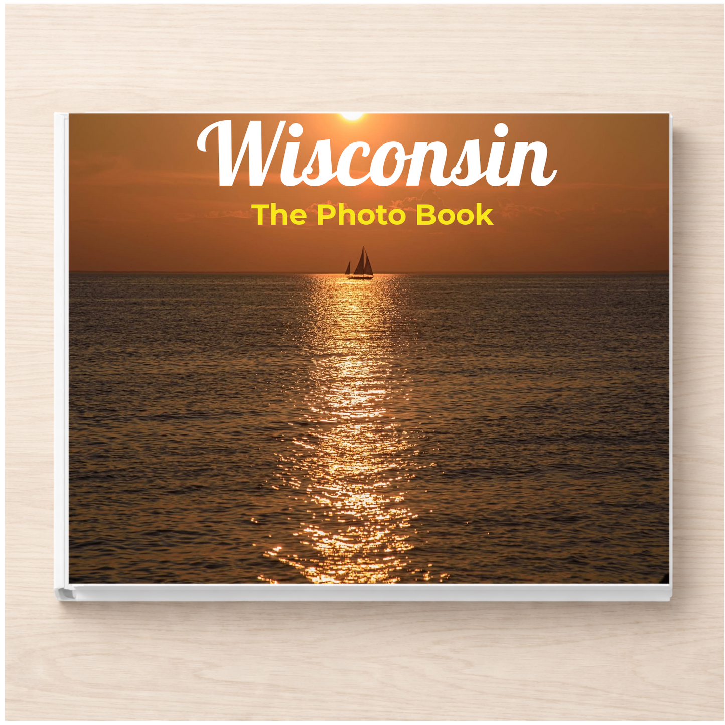 Wisconsin: The Photo Book