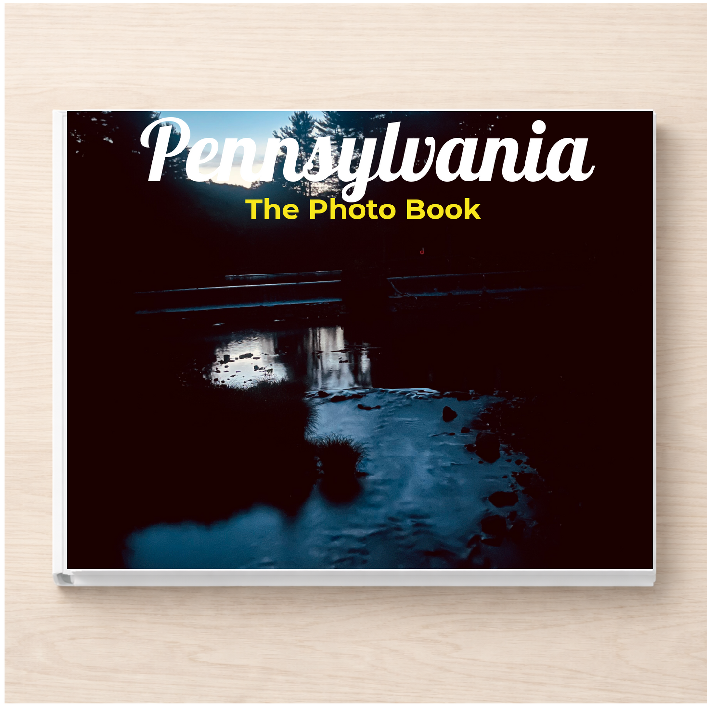 Pennsylvania: The Photo Book
