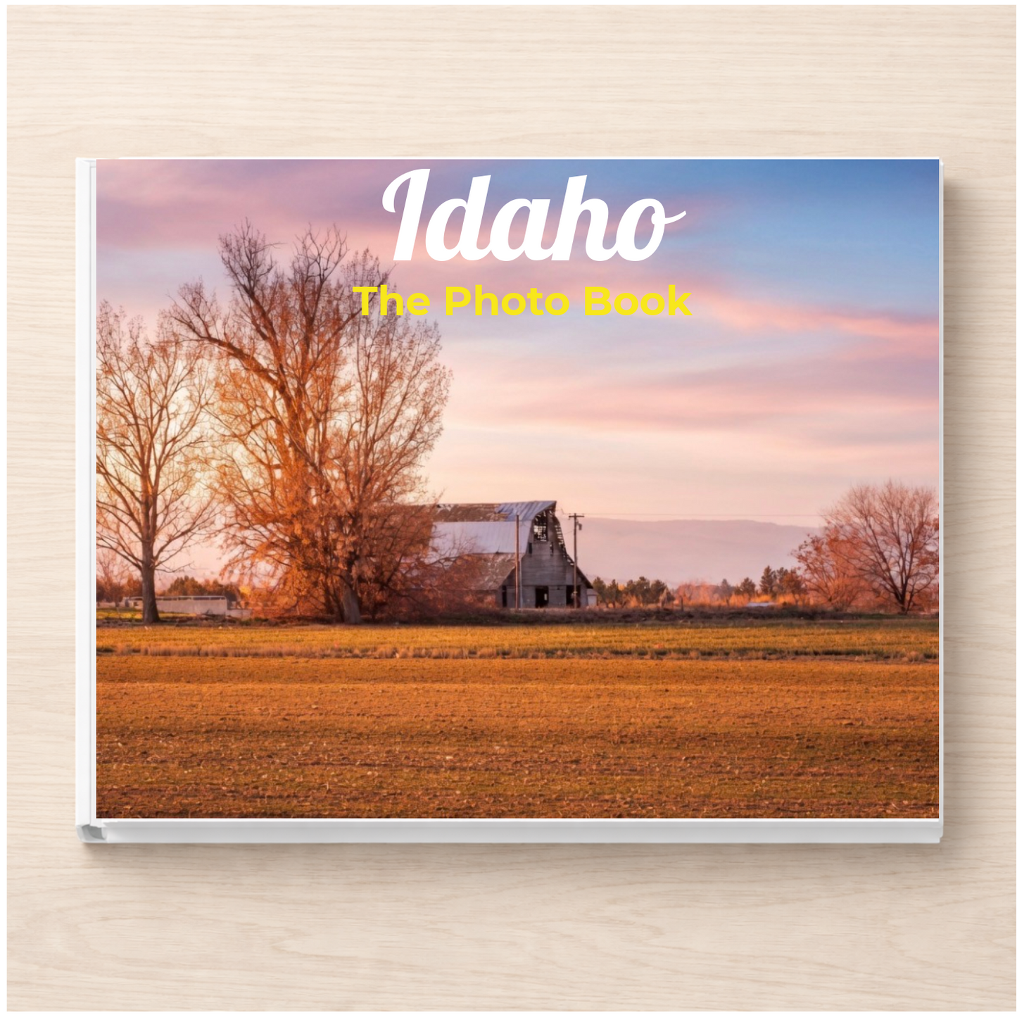 Idaho: The Photo Book