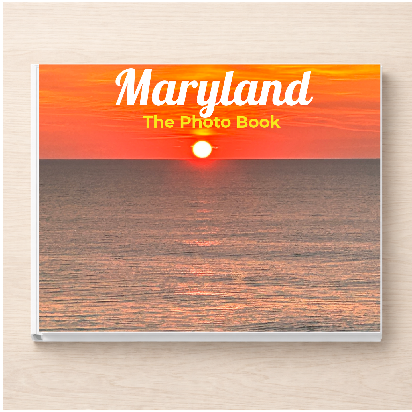 Maryland: The Photo Book