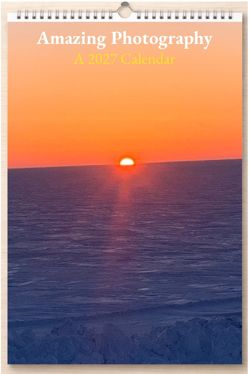 Amazing Photography: A 2027 Calendar