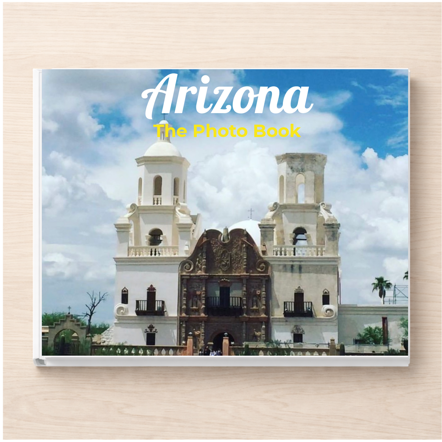 Arizona: The Photo Book