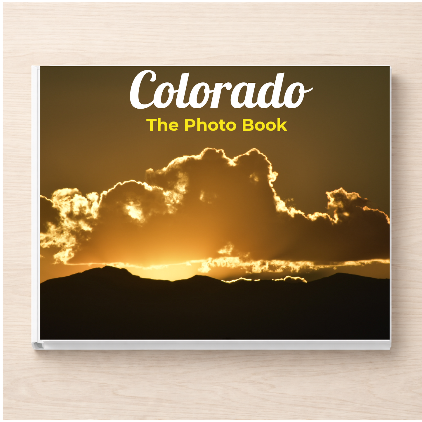 Colorado: The Photo Book