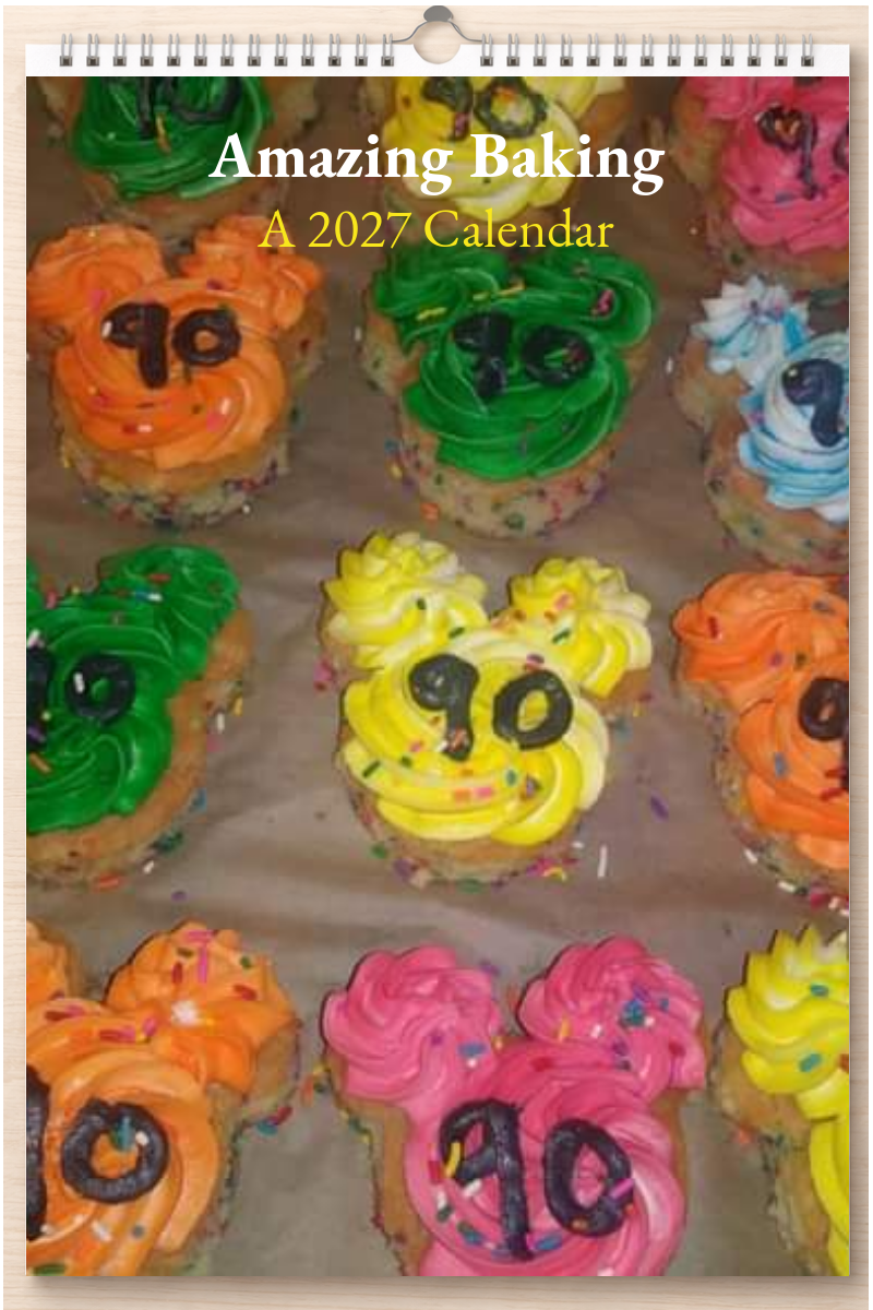 Amazing Baking: A 2027 Calendar