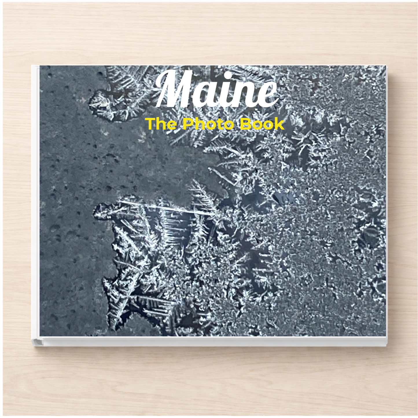 Maine: The Photo Book
