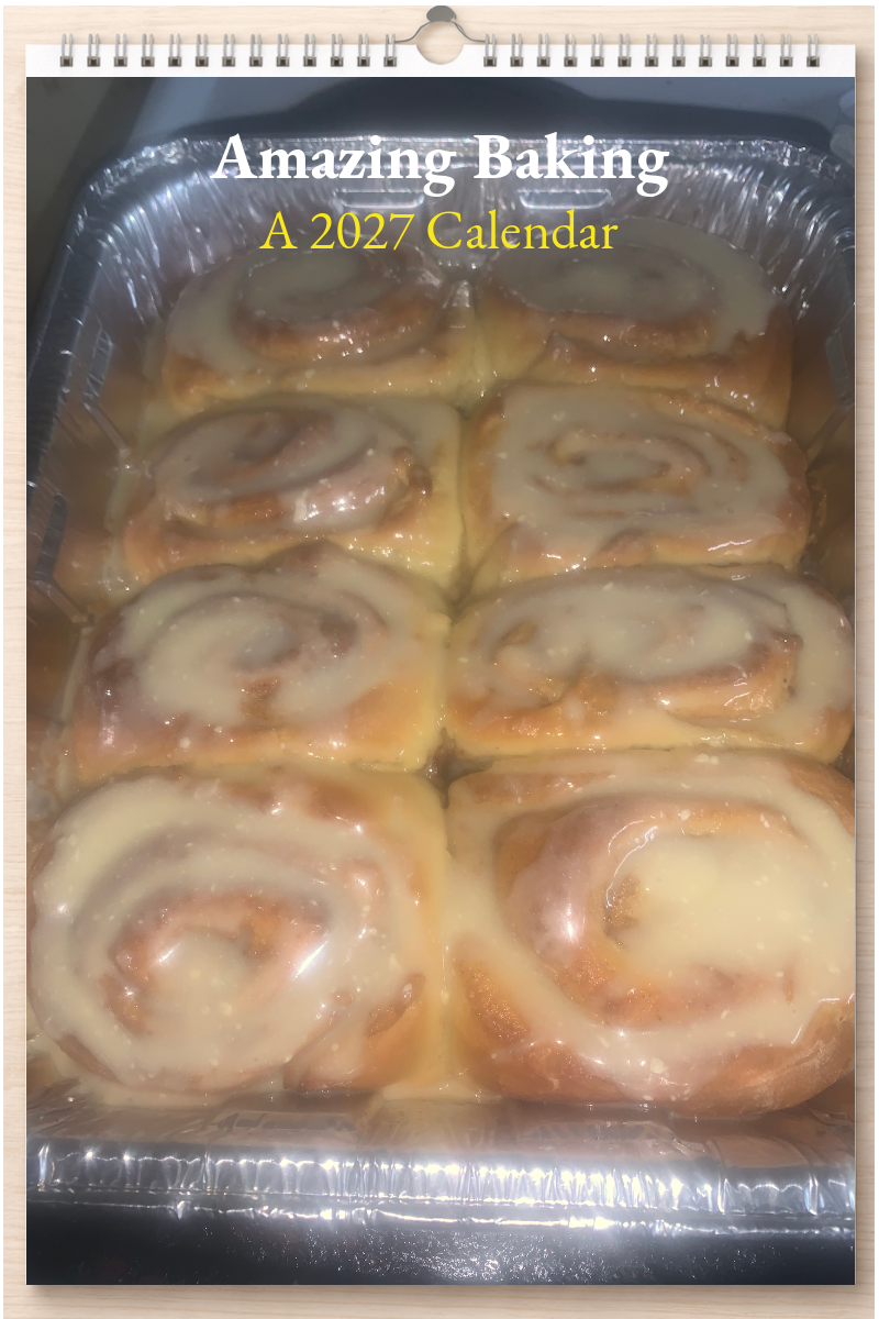 Amazing Baking: A 2027 Calendar