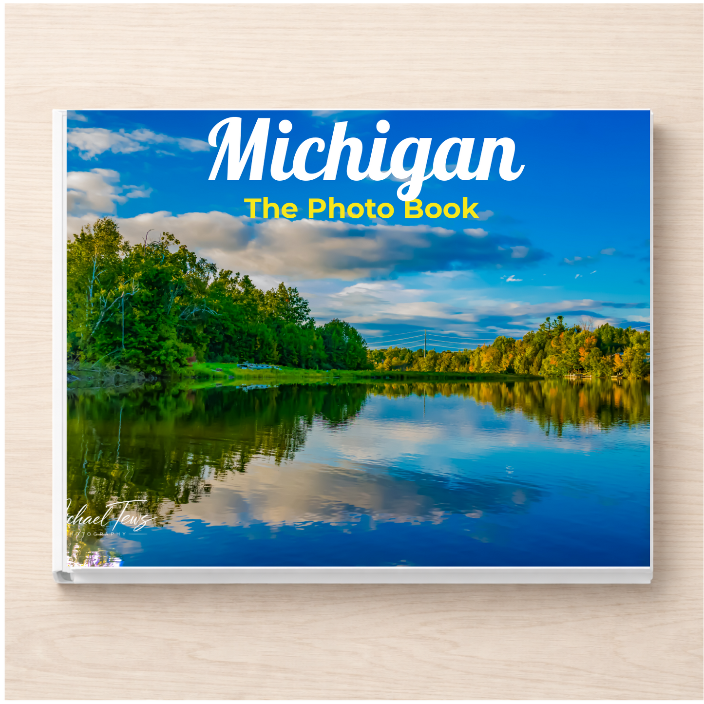 Michigan: The Photo Book