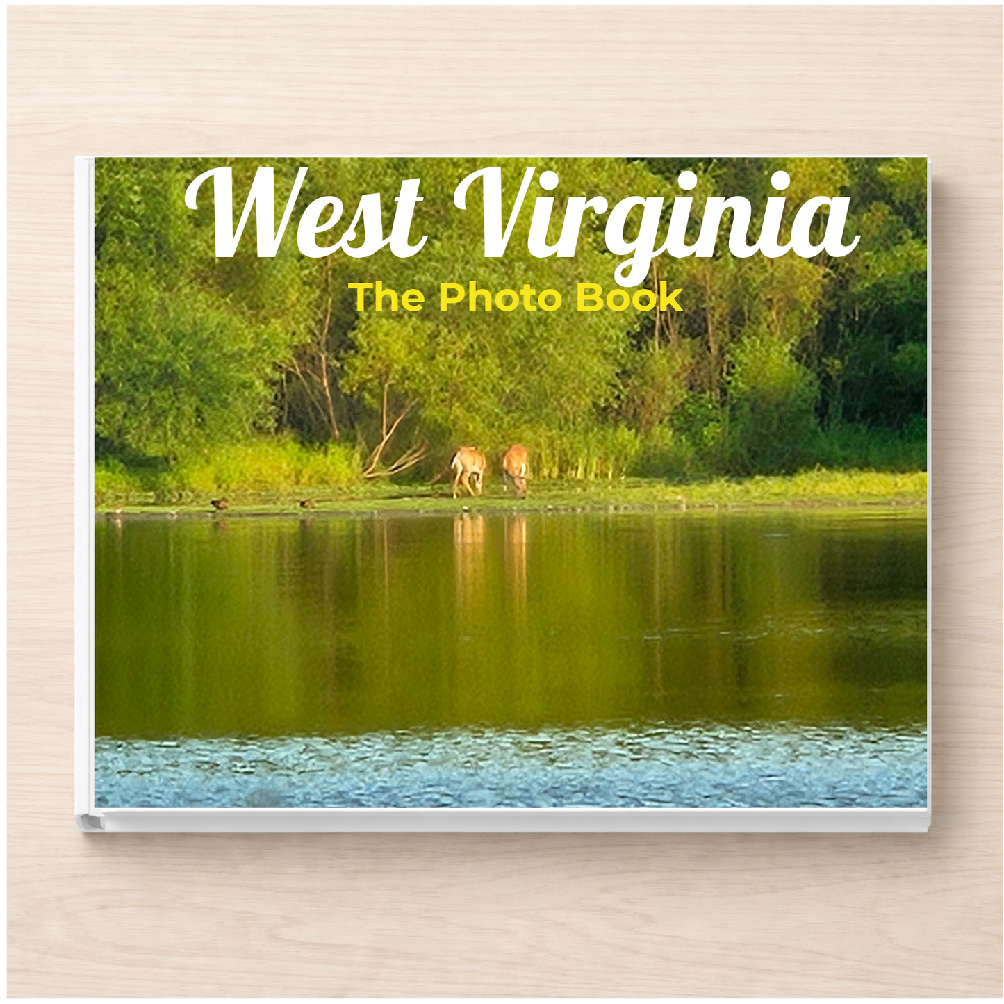 West Virginia: The Photo Book