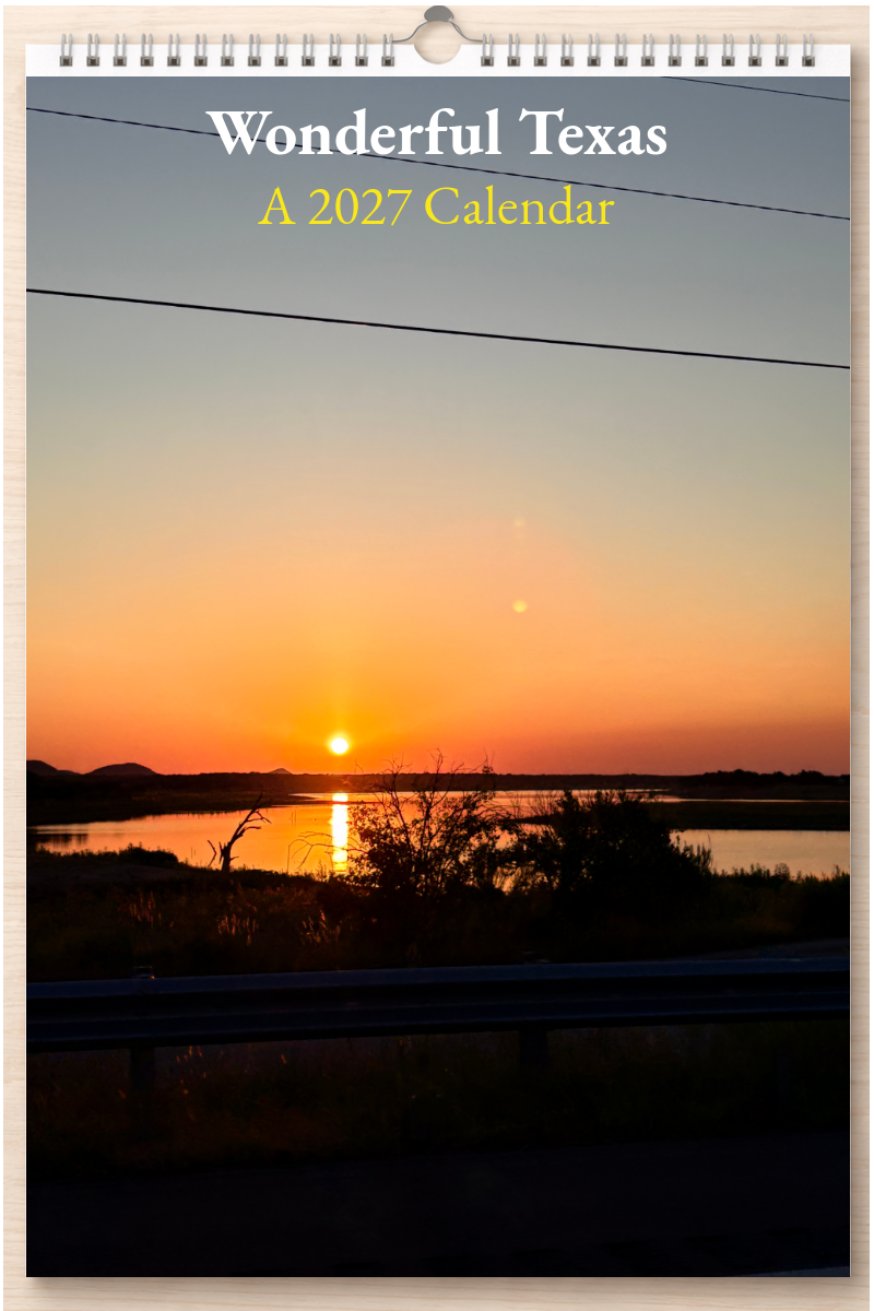 Wonderful Texas: A 2027 Calendar