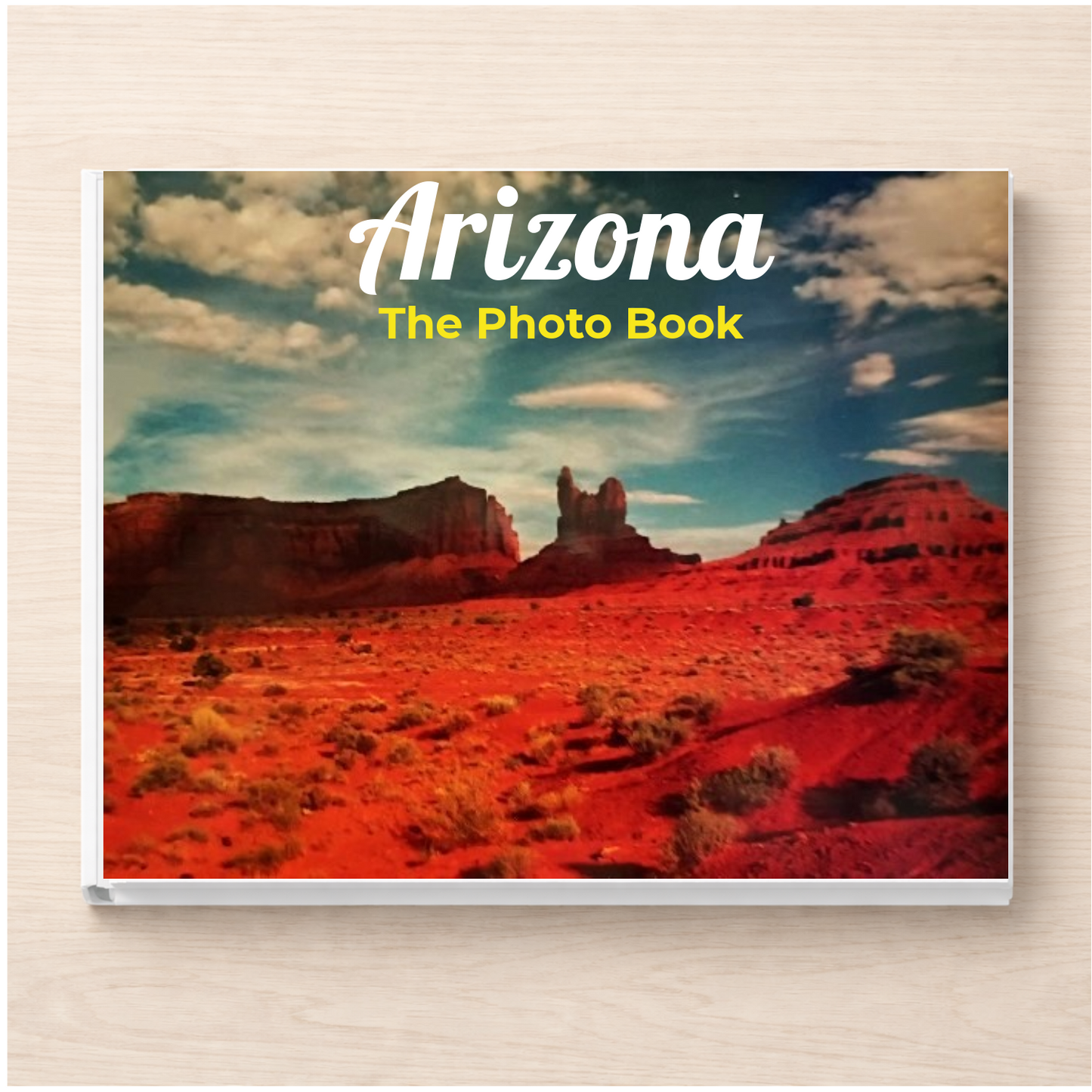 Arizona: The Photo Book