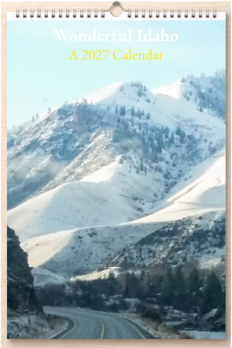 Wonderful Idaho: A 2027 Calendar
