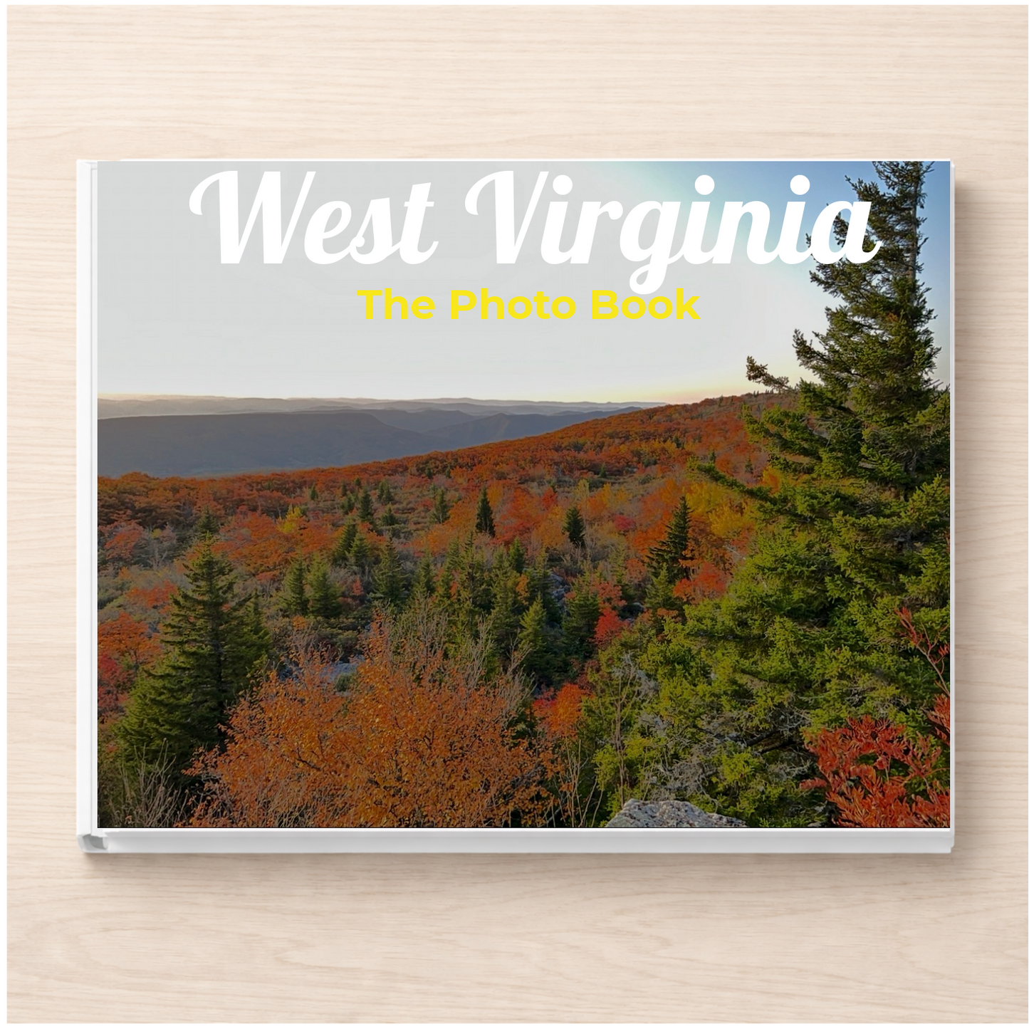 West Virginia: The Photo Book