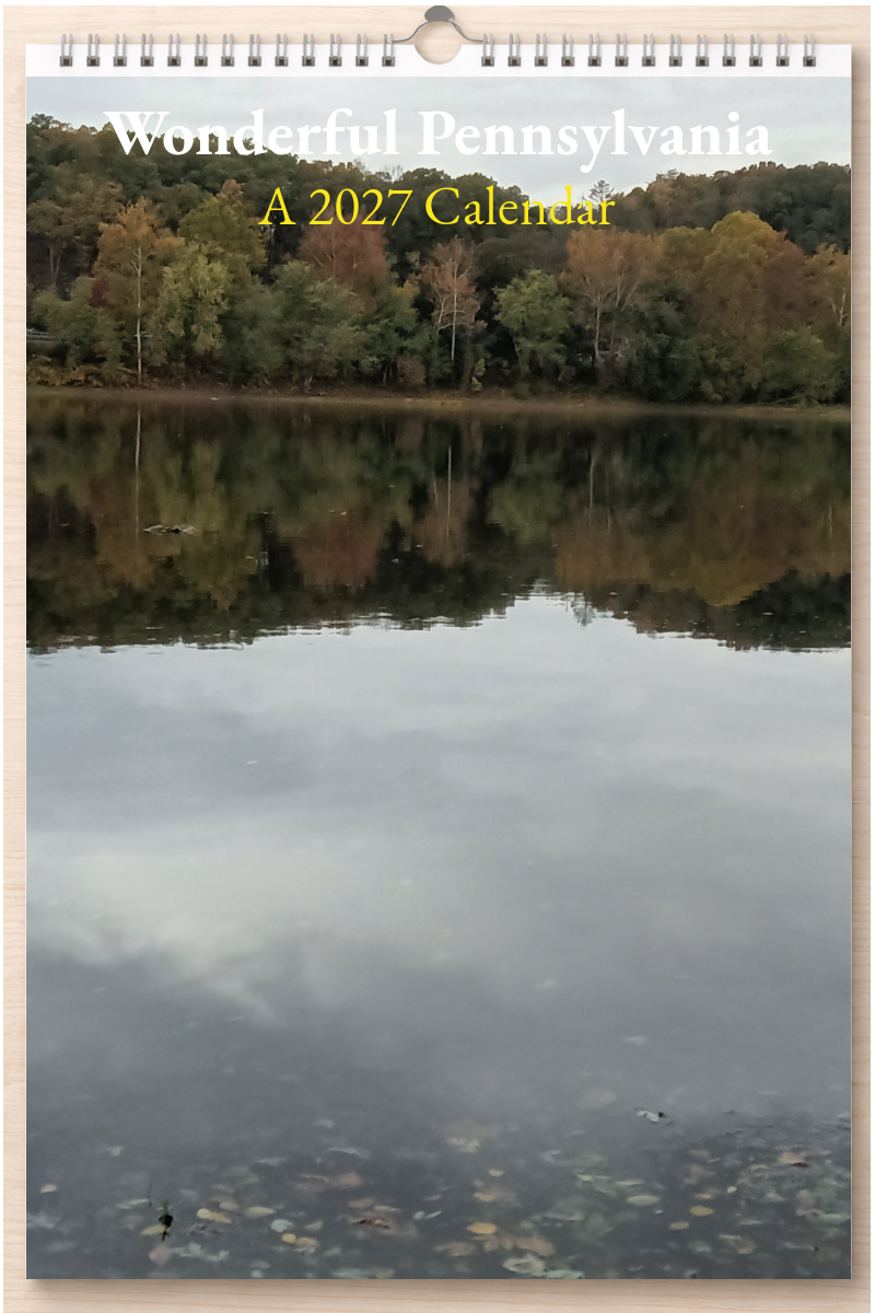 Wonderful Pennsylvania: A 2027 Calendar