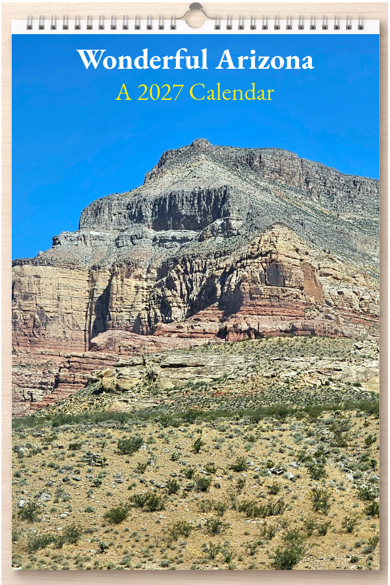 Wonderful Arizona: A 2027 Calendar