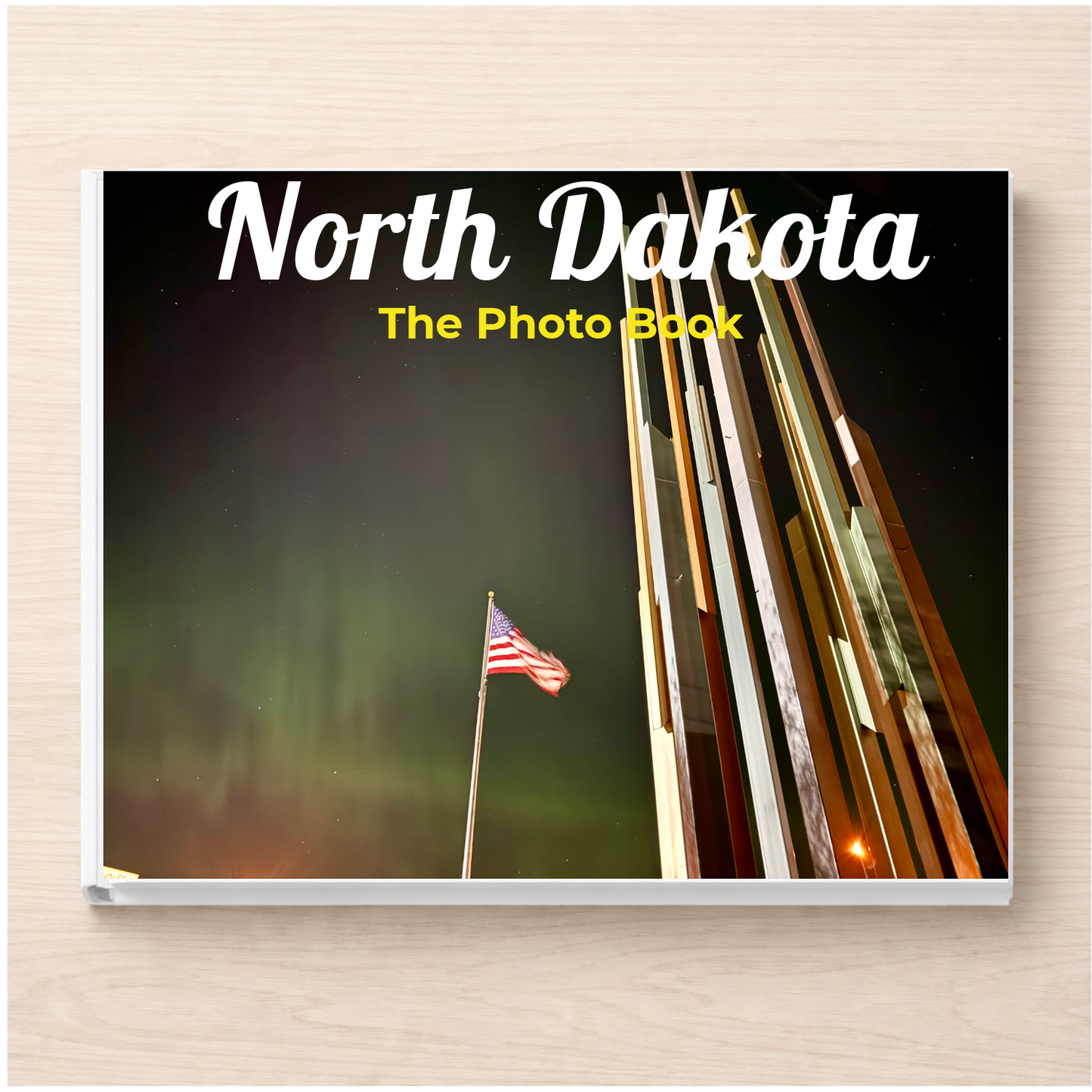 North Dakota: The Photo Book