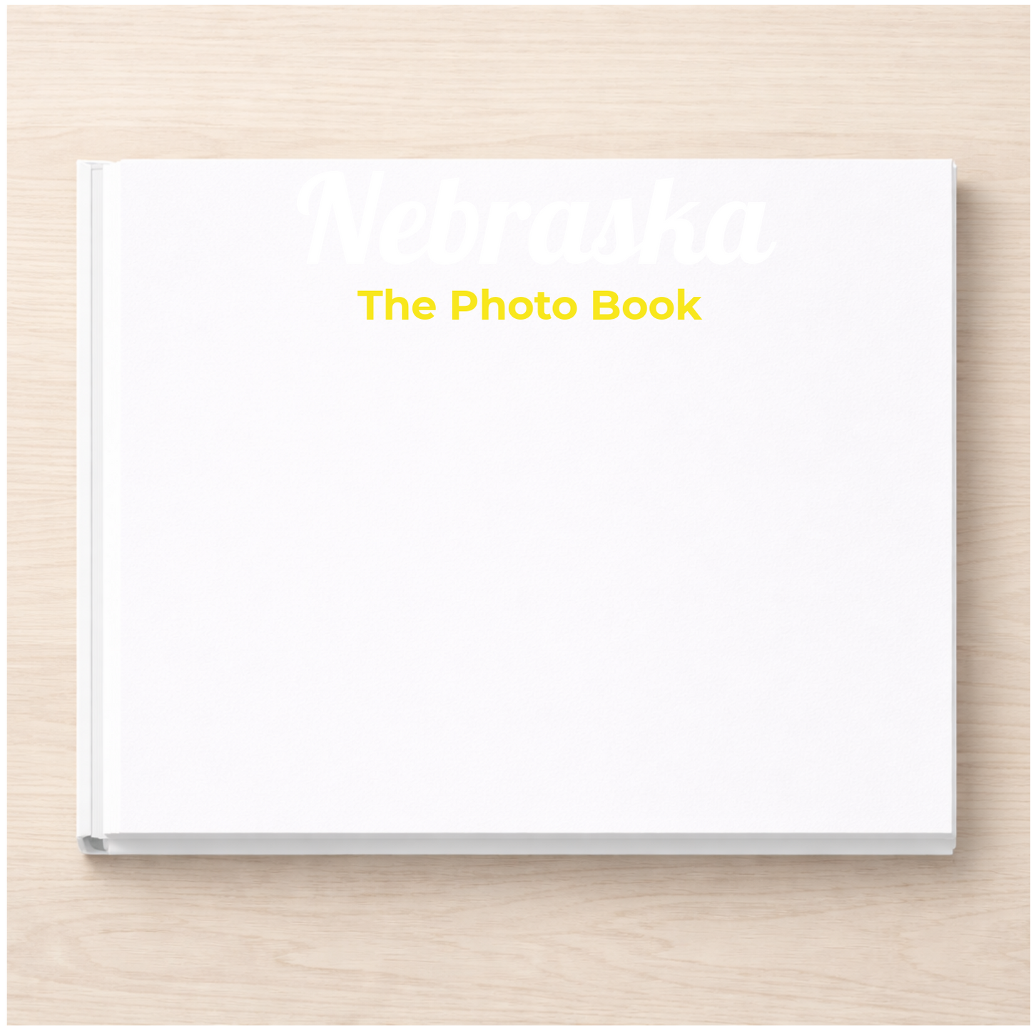 Nebraska: The Photo Book