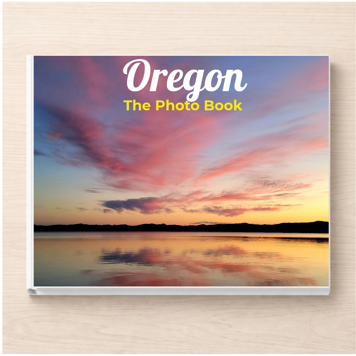 Oregon: The Photo Book