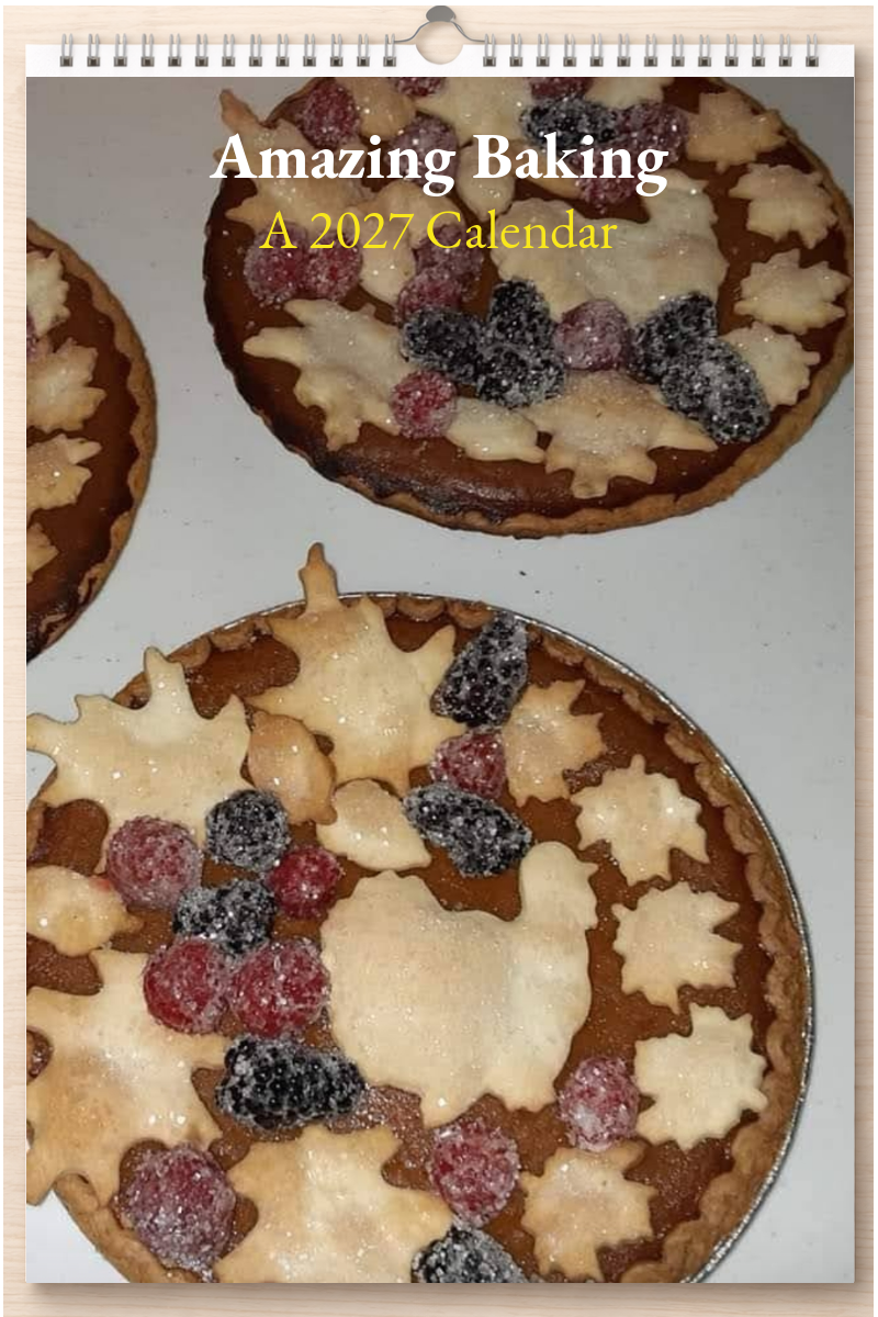 Amazing Baking: A 2027 Calendar