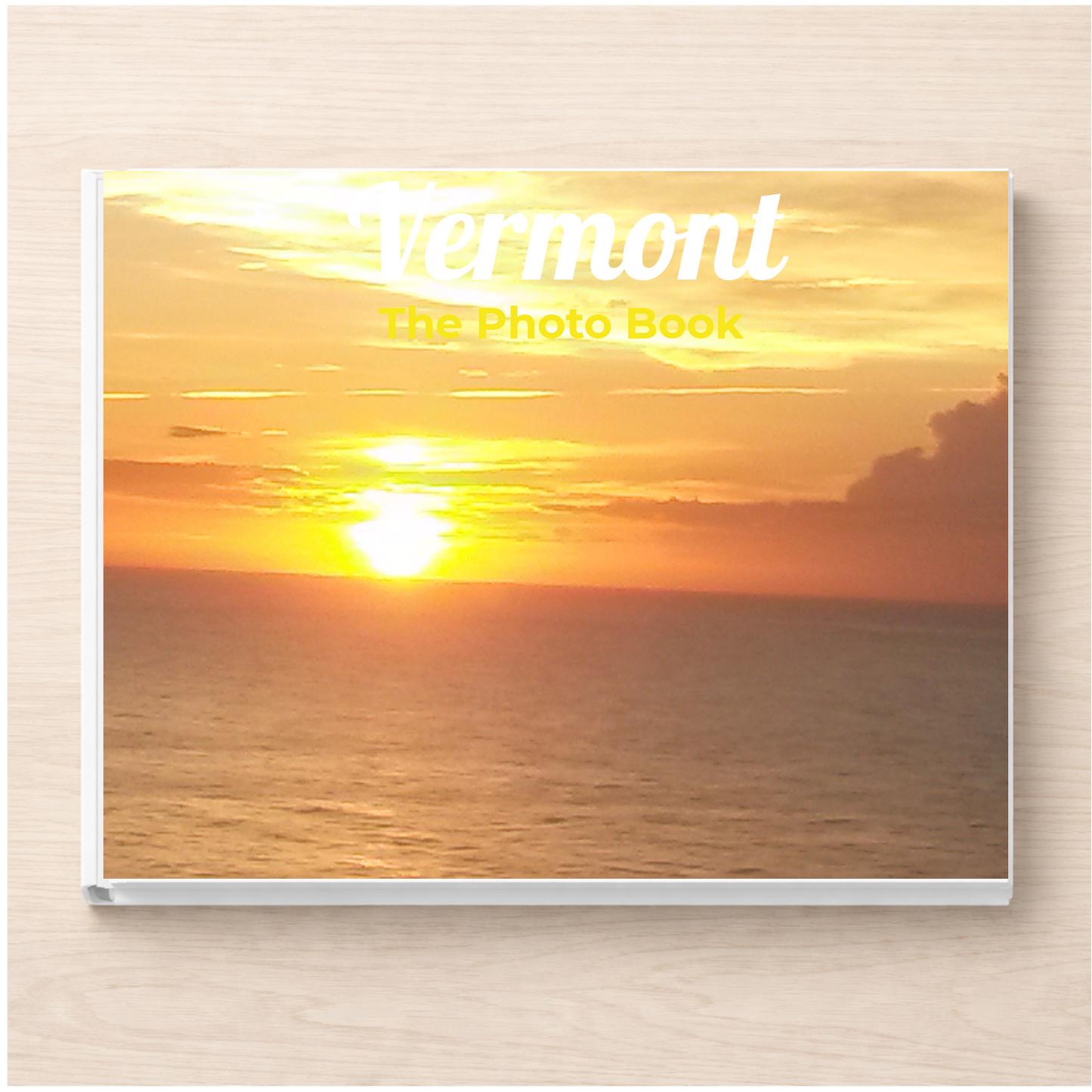 Vermont: The Photo Book
