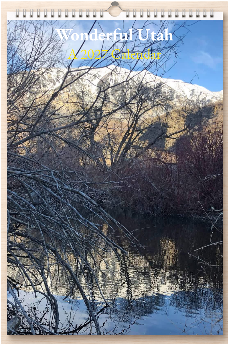 Wonderful Utah: A 2027 Calendar