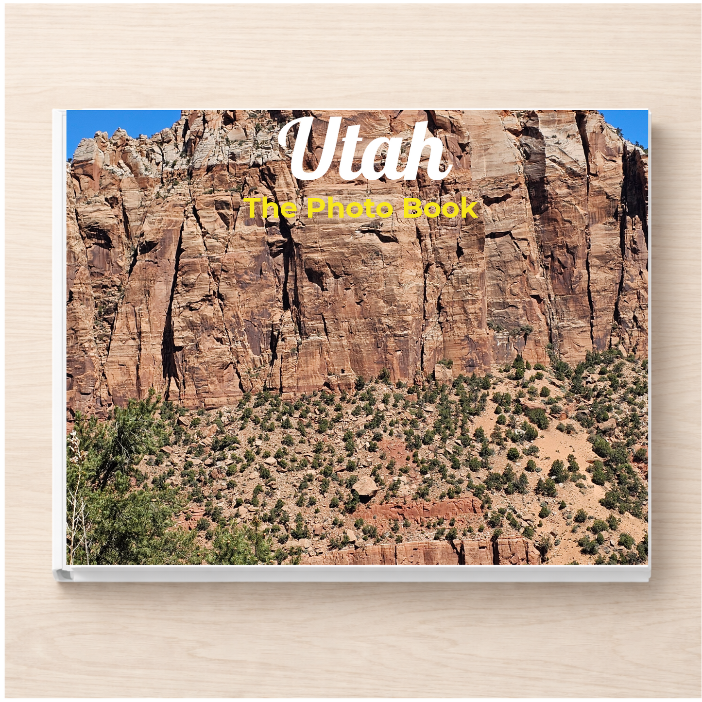 Utah: The Photo Book
