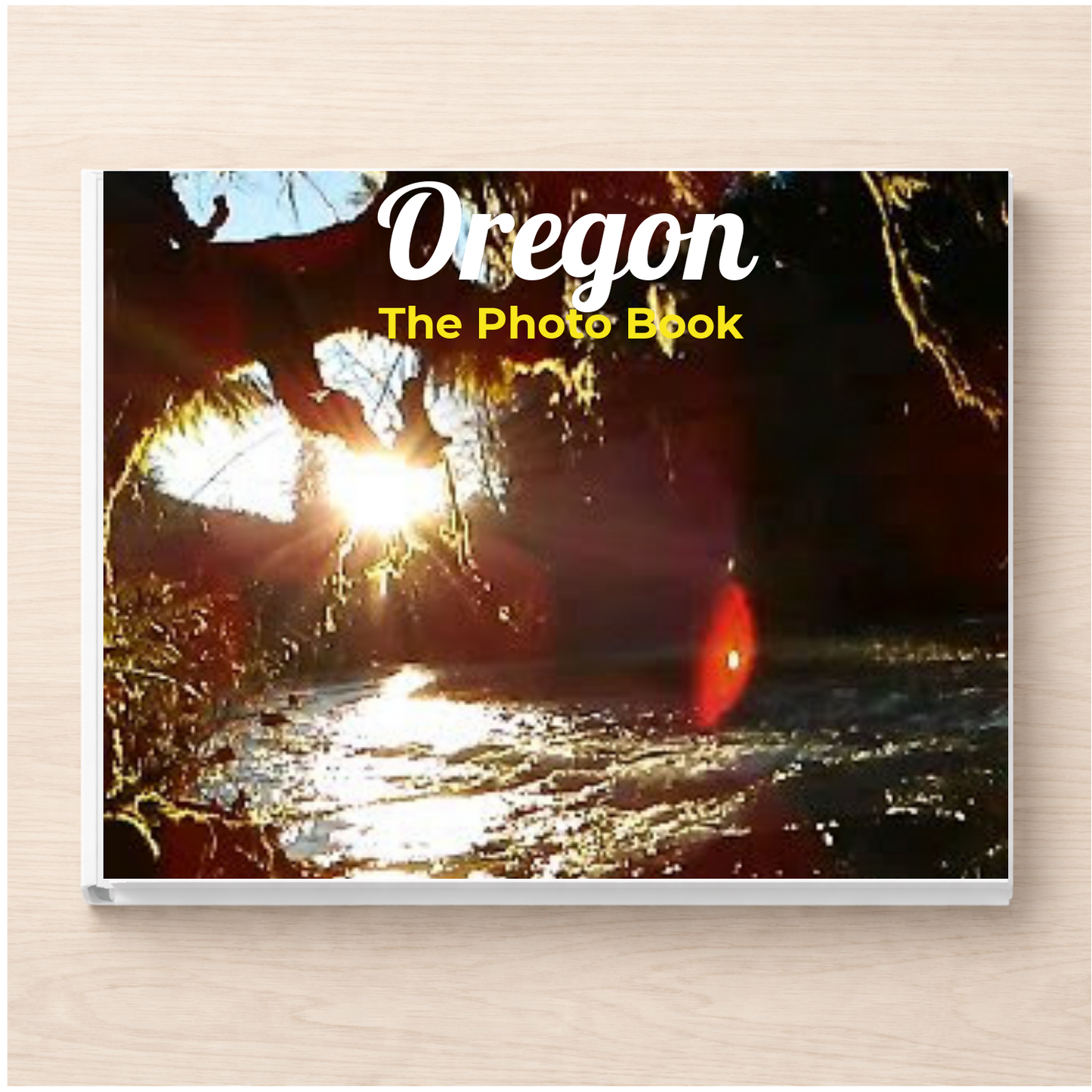 Oregon: The Photo Book