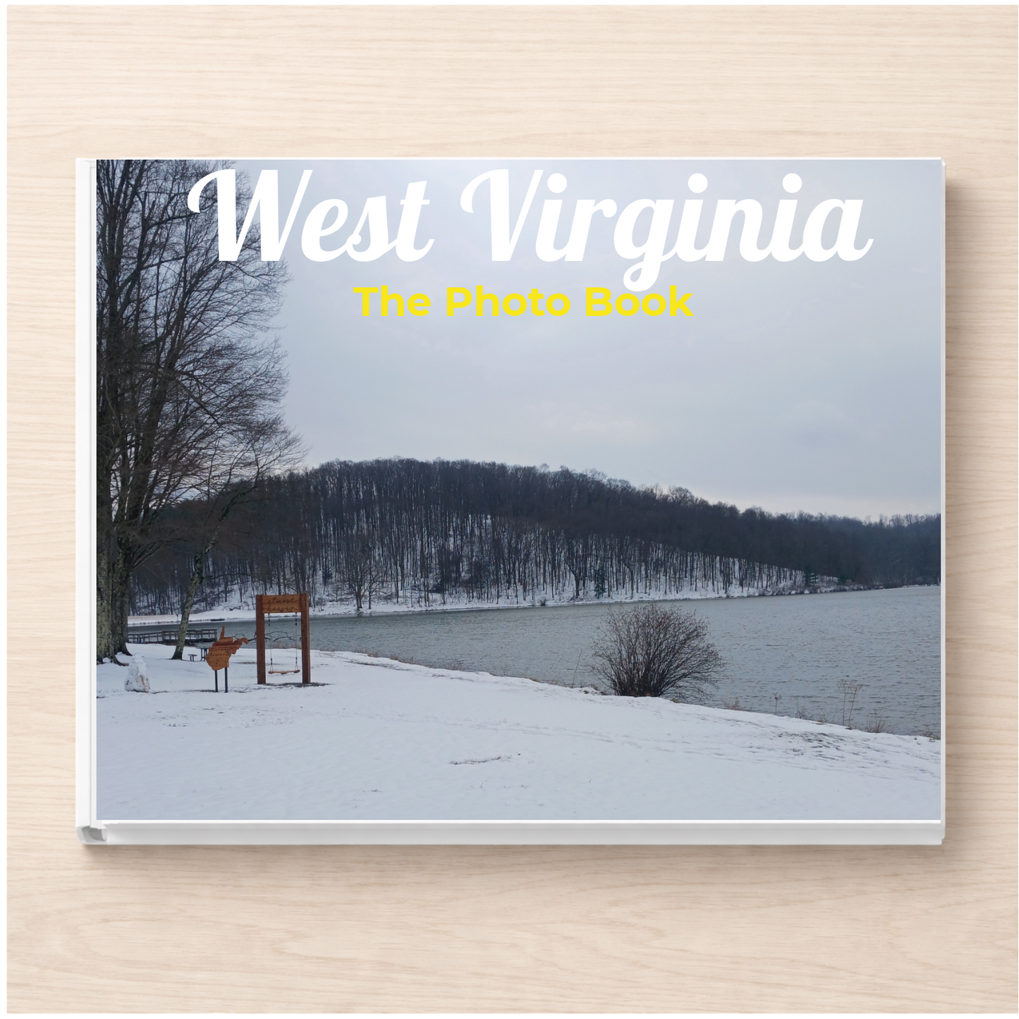 West Virginia: The Photo Book