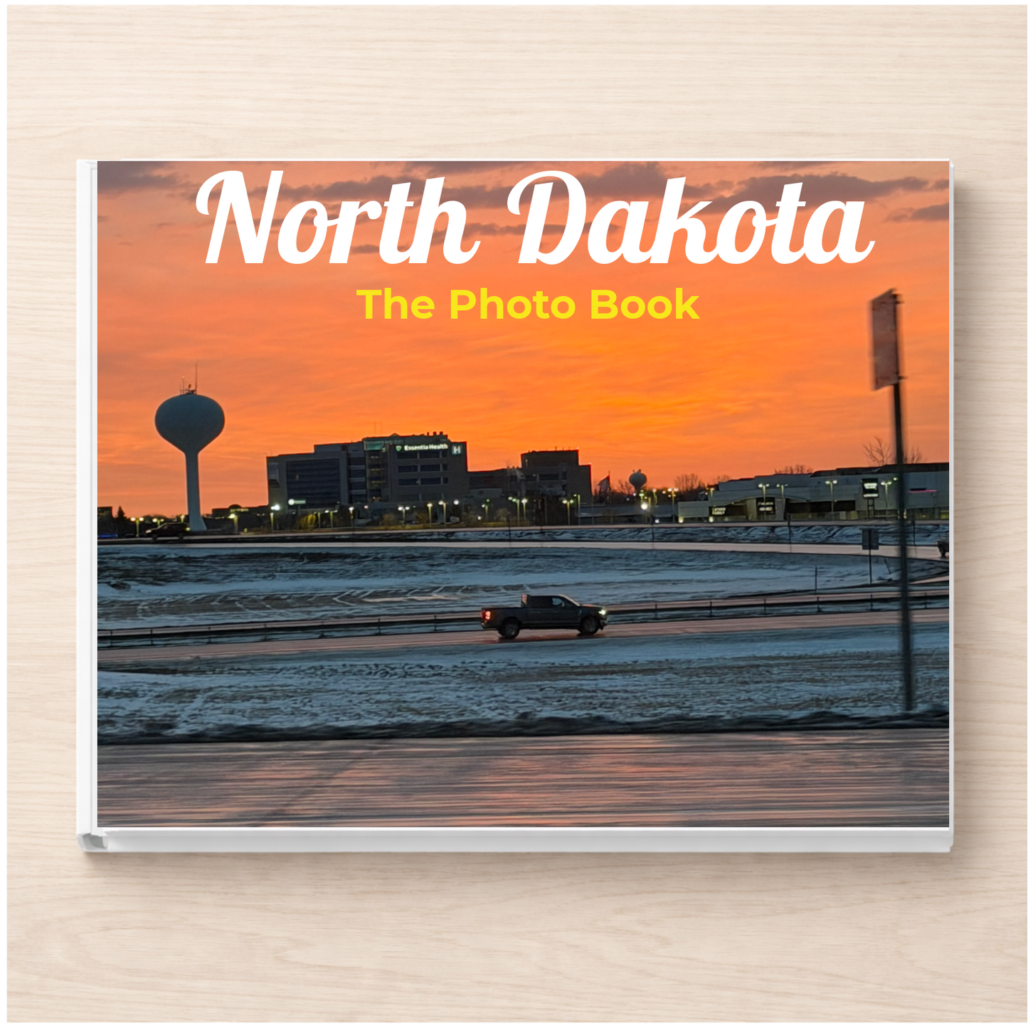North Dakota: The Photo Book