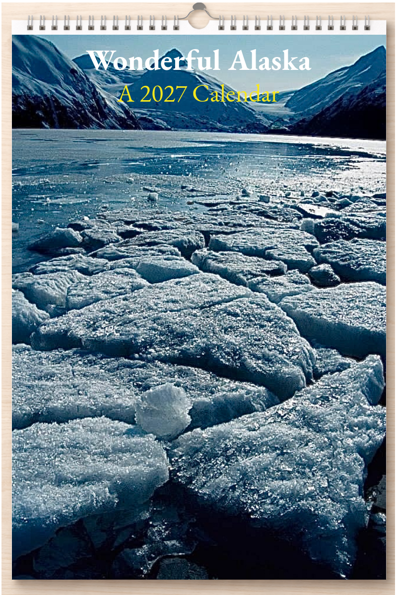 Wonderful Alaska: A 2027 Calendar