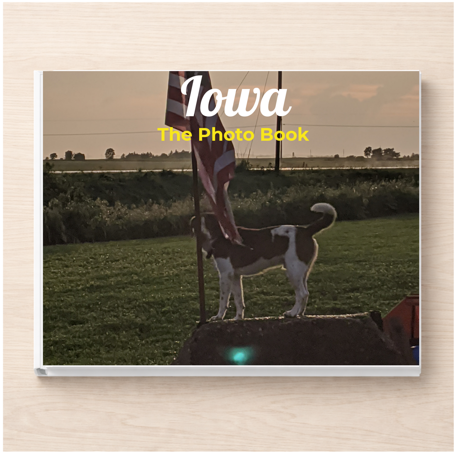 Iowa: The Photo Book
