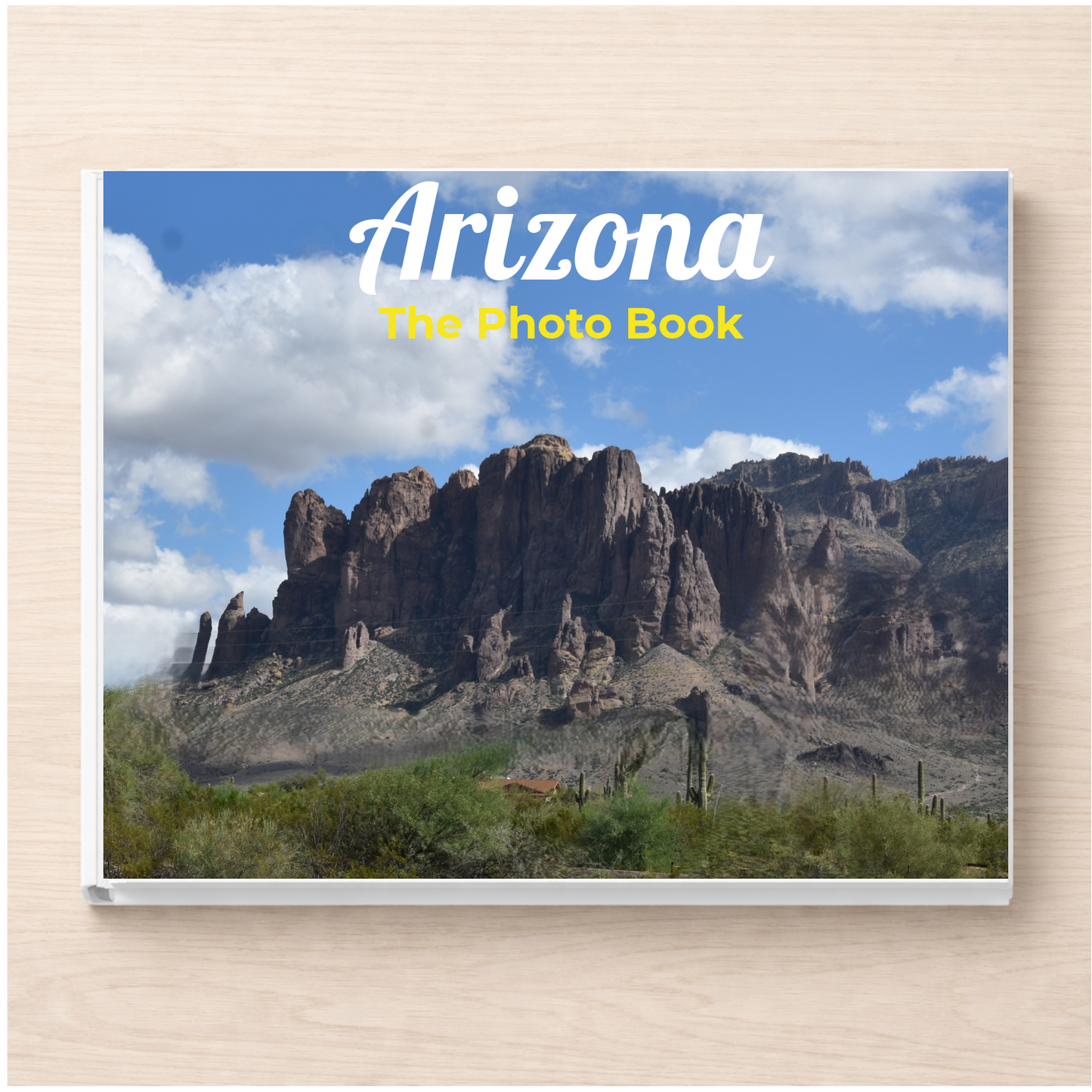 Arizona: The Photo Book