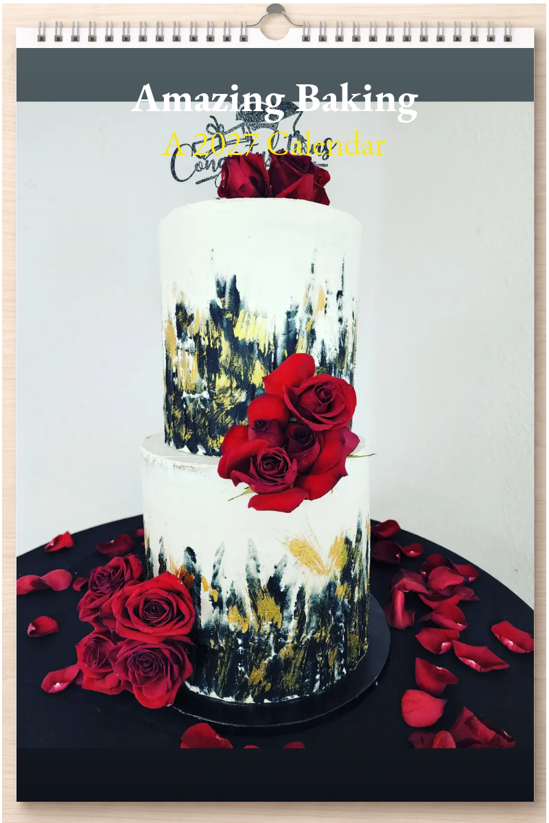 Amazing Baking: A 2027 Calendar