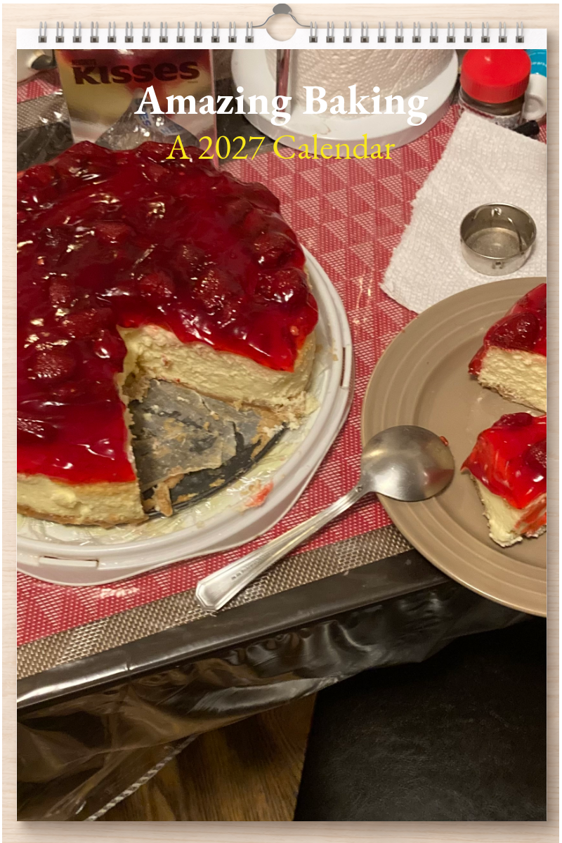 Amazing Baking: A 2027 Calendar