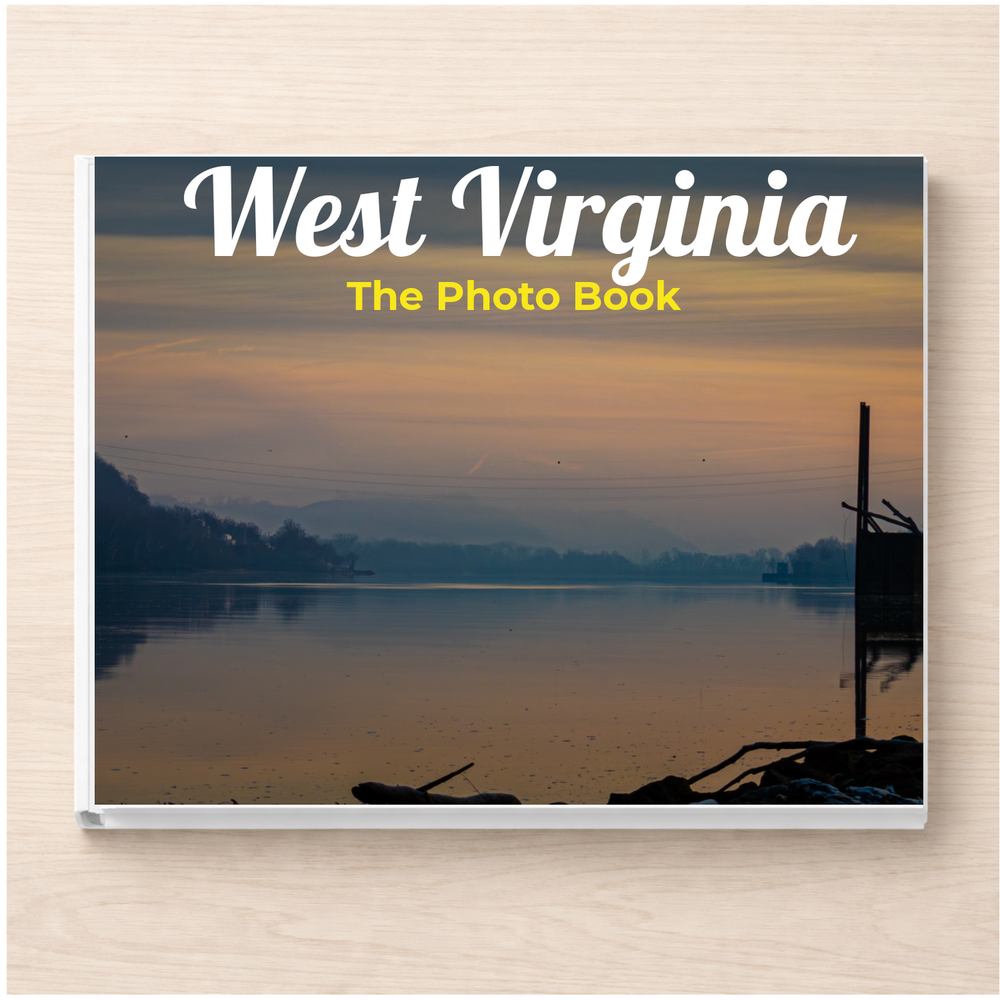 West Virginia: The Photo Book