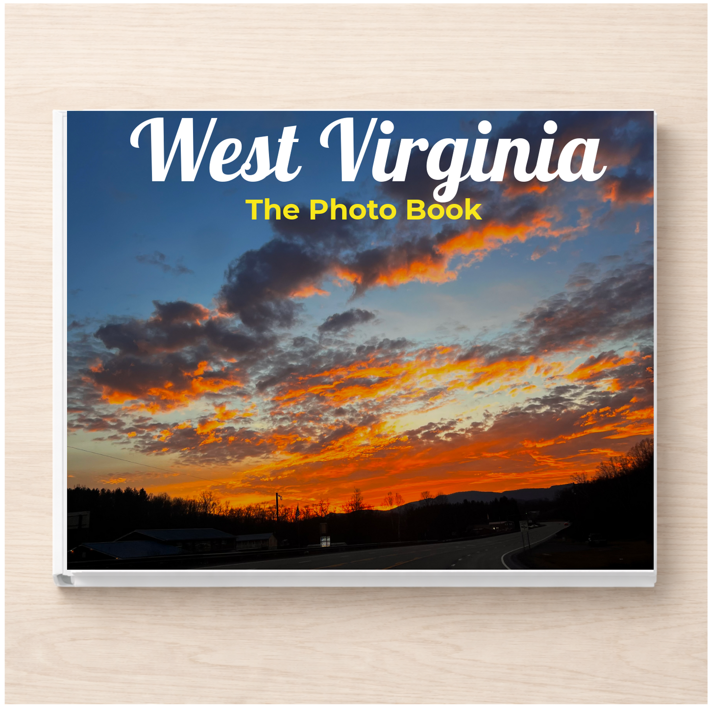 West Virginia: The Photo Book