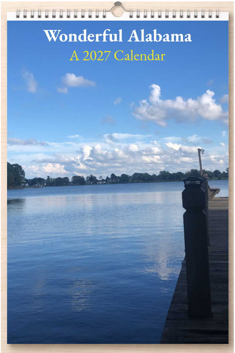 Wonderful Alabama: A 2027 Calendar