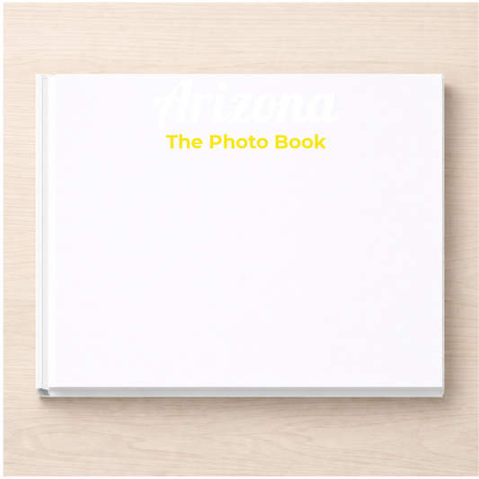 Arizona: The Photo Book