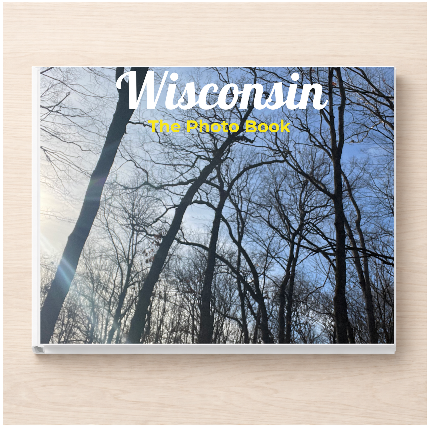 Wisconsin: The Photo Book
