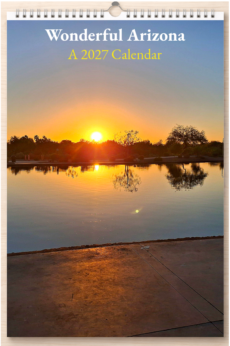 Wonderful Arizona: A 2027 Calendar