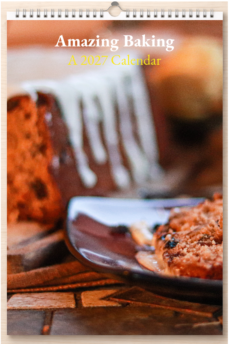 Amazing Baking: A 2027 Calendar