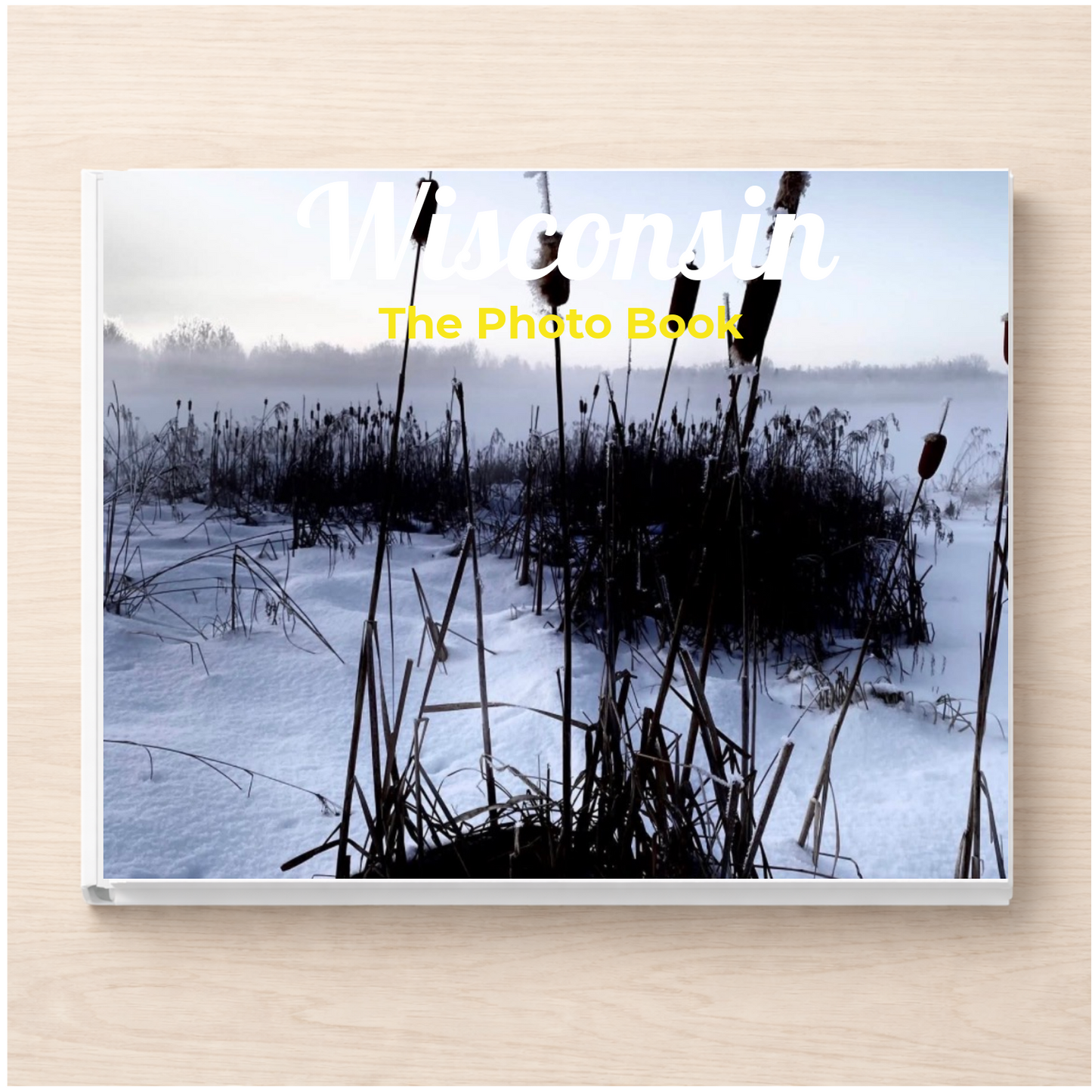 Wisconsin: The Photo Book